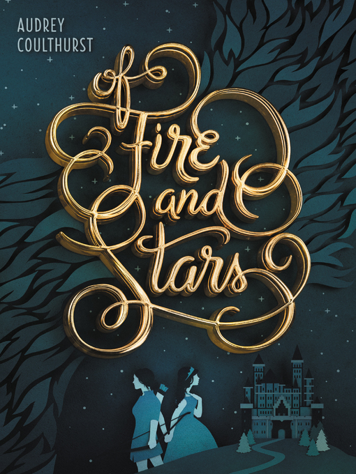 Title details for Of Fire and Stars by Audrey Coulthurst - Wait list